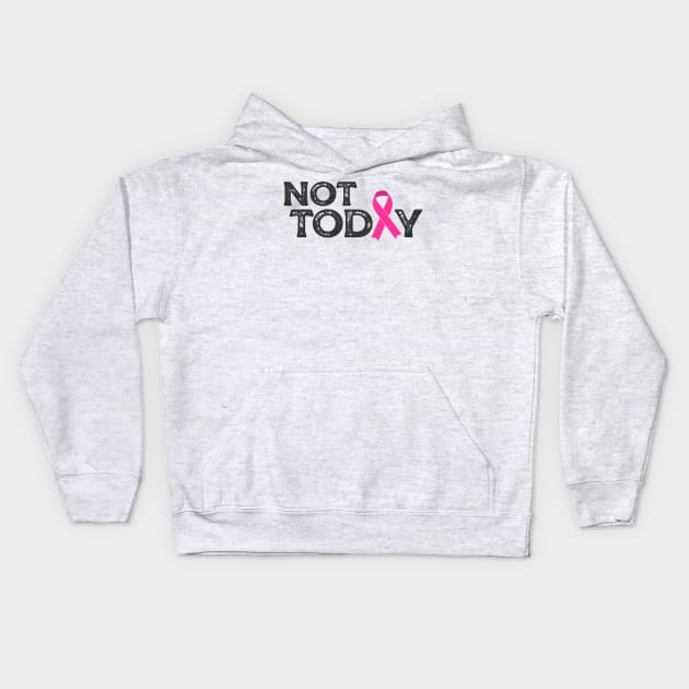 not today (pink ribbon) Kids Hoodie by mystudiocreate